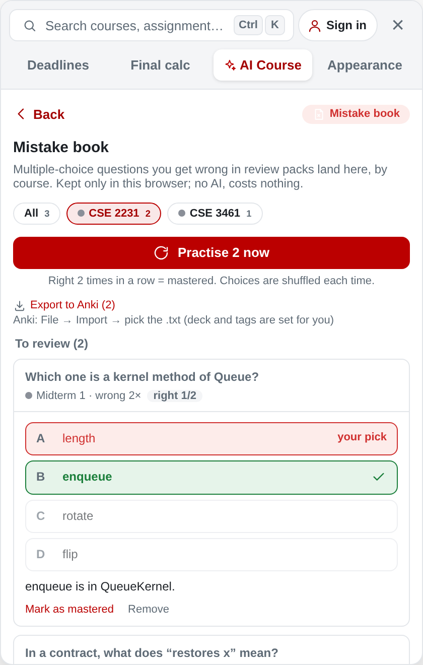 Mistake book with the questions you got wrong, by course